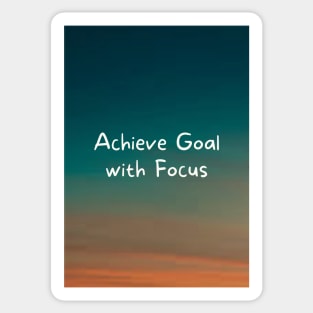 Achieve Goal with Focus Sticker